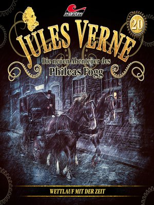 cover image of Jules Verne, Die neuen Abenteuer des Phileas Fogg, Folge 20